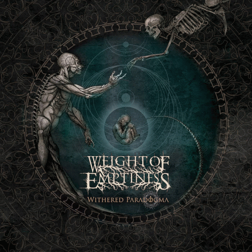 Weight Of Emptiness : Withered Paradogma Weight Of Emptiness : Withered Paradogma